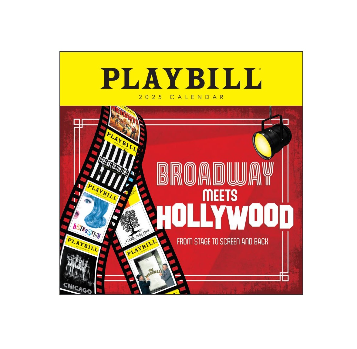 The PLAYBILL 2025 WALL CALENDAR BROADWAY MEETS HOLLYWOOD Broadway Cares Online Store